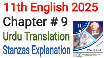 11th Class English New Book 2025|Unit 9 Freedom|Translation|Stanza|Reference|Context|Explanation