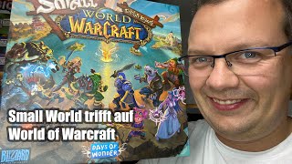 Small World - World of Warcraft (Days of Wonder / asmodee) - Abläufe und Fazit - ab 10 Jahre