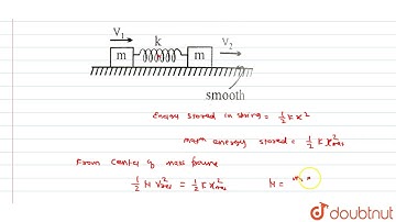 Two identical blocks of mass `m`, each are connected by a spring as shownin the figure