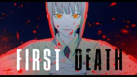 「AMV」Chainsaw Man - First Death