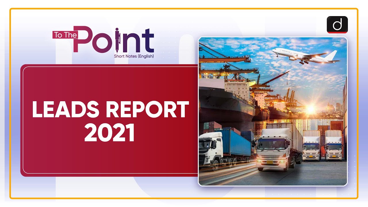 LEADS Report 2021 - To The Point | Drishti IAS English - YouTube