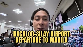 Bacolod-Silay Airport Check-In &amp; Departure | Back to Manila | Bacolod Diaries