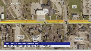 West 1st Street construction to begin March 22 in Ankeny