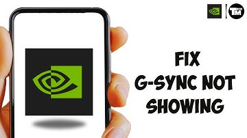 How To Fix G-Sync Not Showing In Nvidia Control Panel(2024)