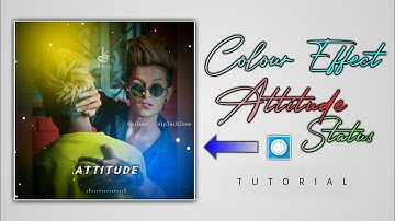 Colour Effect Best Attitude Whatsapp Status Video Editing | Avee Player Status Video Editing