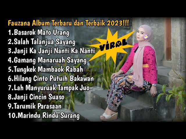 FAUZANA FULL ALBUM TERBAIK TERFAVORIT 2023 || BASAROK MATO URANG class=