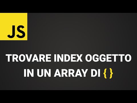 Come trovare Indice di oggetto in array di oggetti - Javascript Tutorial
