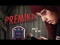 Premika - Official Trailer (In Cinemas 10 May)