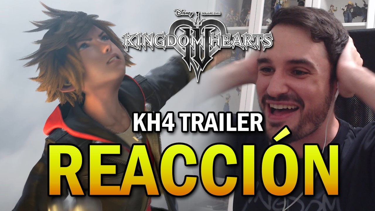 ¡Kingdom Hearts 4 está de vuelta! - Mi reacción al nuevo trailer