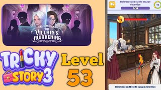 Tricky Story 2 : Story 3 Level 53 Help Cece and Estelle Escape detention