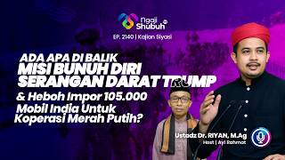 Ada Apa Di Balik Misi Bunuh Diri Serangan Darat Trump dan Heboh Impor 105.000 Mobil India...