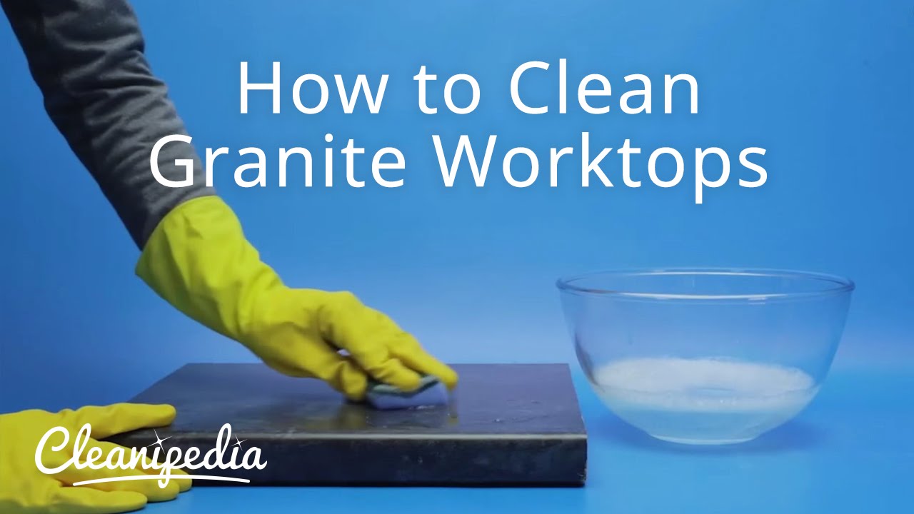 How To Clean Granite Worktops Youtube