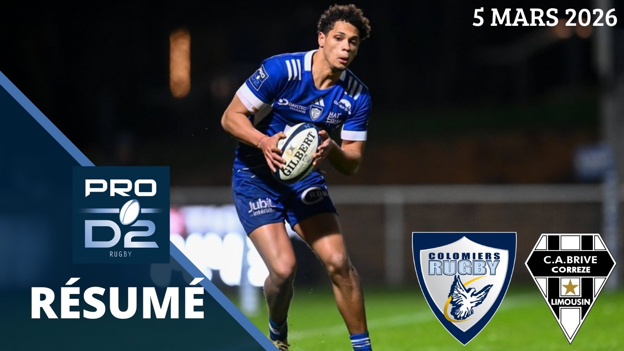 Pro D2 : le résumé de Colomiers vs Brive - Journée 22 Saison 2025/26