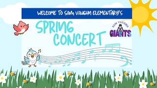 Sam Vaughn Elementary School Spring Concert 2026!