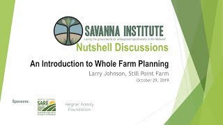 Details An Introduction to Whole Farm Planning | Larry Johnson, Still Point Farm Update