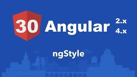 Curso Angular #30: Diretivas: ngStyle