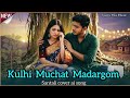 Kullhi Muchat Madargom Santali Ai Cover Song 2026 NawaMixMusic 