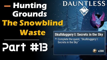 1.9.1 - Challenges - Week 1 - 3. Skullduggery I: Secrets in the Sky - Dauntless Gameplay - Part 13