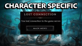 HOW TO FIX THE CHARACTER SPECIFIC LOST CONNECTION ERROR IN LAST EPOCH