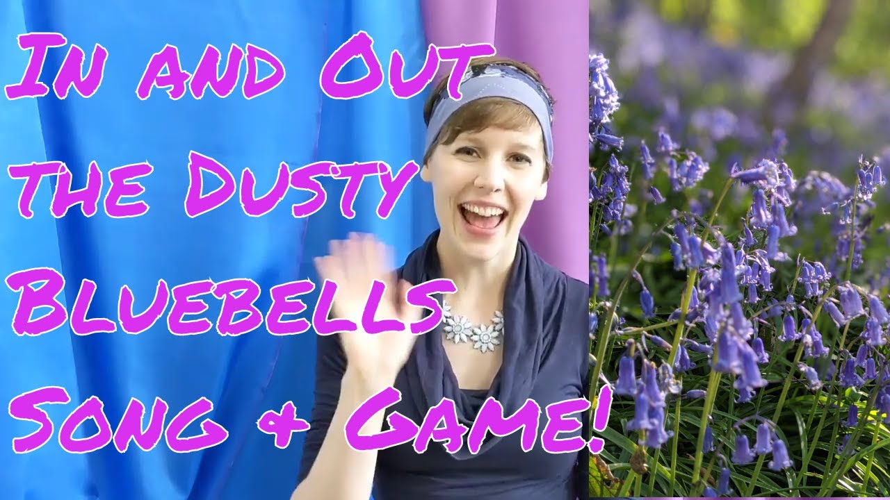 Nursery Rhymes Singing In and Out the Dusty Bluebells Live YouTube