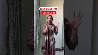 CUET PG 2026 | DRESS CODE FOR ASPIRANTS #cuetpg2026 #cuetpg