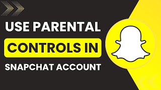 How To Use Parental Controls In Snapchat screenshot 5