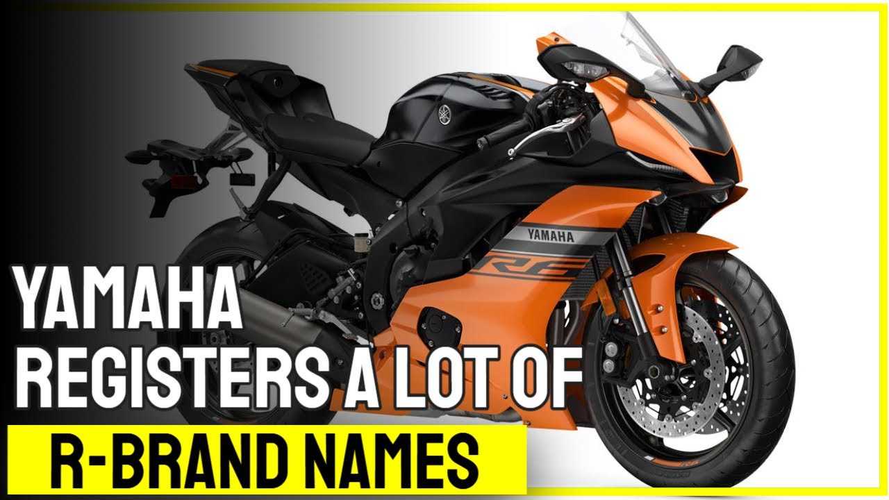 Yamaha Secures A Lot Of R Brand Names Motorcycles News Motorcycle Magazine