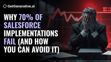 Why 70% of Salesforce Implementations Fail (and How You Can Avoid It) | GetGenerative.ai