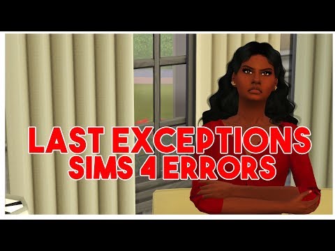 😡the-sims-4-last-exceptions-errors-and-how-to-handle-them😒