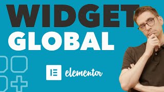 Widget GLOBAL sur Elementor PRO : Cest pour quoi faire 