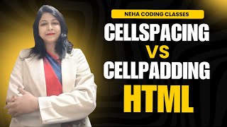 HTML Tutorials || Cellspacing and Cellpadding || Tables in HTML || Part-2 || CBSE Class 10th