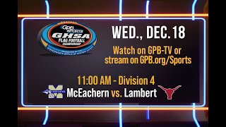 2024 GHSA Flag Football Division 4 Championship: McEachern vs. Lambert Longhorns