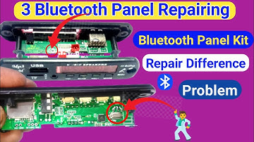 Bluetooth panel Kit repair/3 Bluetooth module repair difference problem