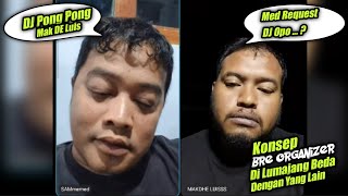 MAK DE LUIS BREWOG WILL GO ALL OUT AT THE BRE ORGANIZER LUMAJANG EVENT, MEMED REQUESTS DJ PONG PONG