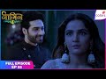 Naagin S4 | Full Episode Ep. 5 | Manyataa awaits her vengeance! | Colors TV