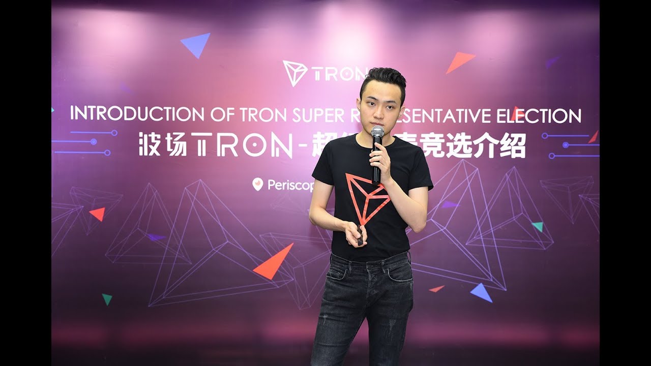 Live Stream：Introduction of TRON super representative election              made by Justin Sun