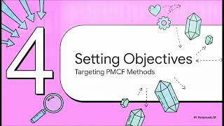 Module 7   PMCF Strategy, Plan and Methods