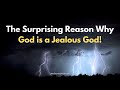 Why is God a jealous God?