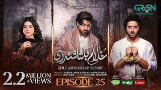 Ghulam Bashah Sundri Ep 25 (Subtitles) 6 Apr 26 | Sponsored by Brighto, Jhalak & Kabishah Mela Care