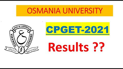 OSMANIA UNIVERSITY UPDATE || 14/oct/2021 || CPGET 2021 Results || pinpharma