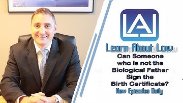 Can Someone who is Not the Biological Father Sign the Birth Certificate?  Learn About Law