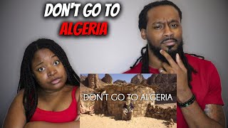 DON'T GO TO ALGERIA! (Reaction) | American Couple Reacts to Algeria North African Culture