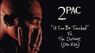 2Pac 'U Can Be Touched' Ft. The Outlawz (OG Vibe)