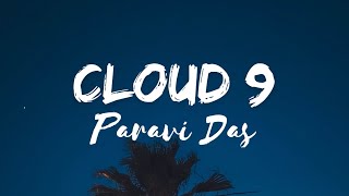 Paravi Das - Cloud 9 (Lyrics) (Tiktok Song)