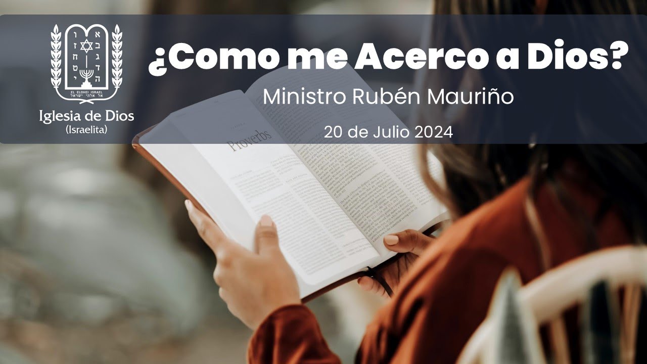 ¿Como me Acerco a Dios? - Min. Rubén Mauriño 20/Julio/2024