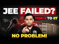 JEE Failed? 😨 Tier-3 College Se IIT Tak Ka Real Roadmap! 🔥