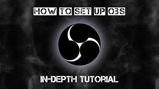 How to set up OBS: Introduction [Part 1]