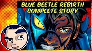 Blue Beetle Rebirth - Complete Story | Comicstorian