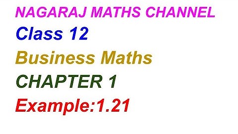 Example:1.21|| TN 12 TH BUSINESS MATHS CHAPTER 1