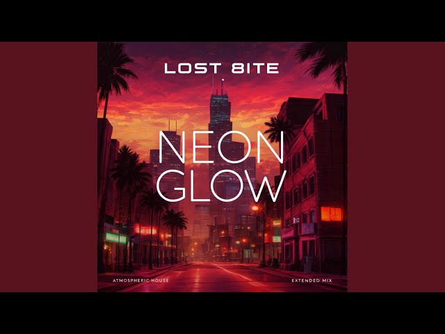 Neon Glow (Original Mix)